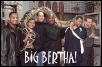 Big Bertha the Burm