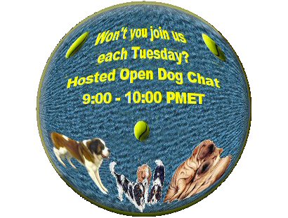 Circle...Hosted Open Dog Chat...Tuesday